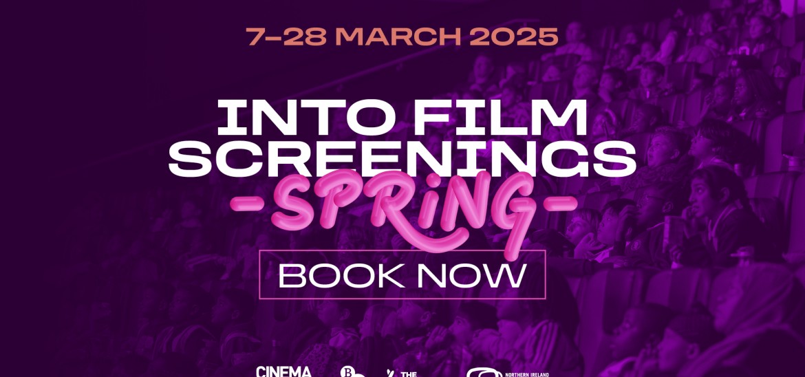 Book the Into Film Spring Screenings now